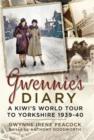 Gwennie's Diaru : A Young Kiwi in England at the Outbreak of War - Book