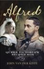 Alfred : Queen Victoria's Second Son - Book