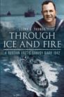 Through Ice and Fire : A Russian Arctic Convoy Diary 1942 - Book