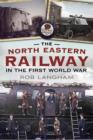 North Eastern Railway in the First World War - Book