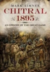 Chitral 1895 : An Episode of the Great Game - Book