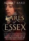 The Earls of Essex : A Tale of Noble Misfortune - Book