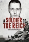 A Soldier of the Reich : An Autobiography - Book