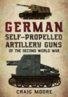 German Self-Propelled Artillery Guns of the Second World War - Book