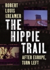 The Hippie Trail : After Europe, Turn Left - Book