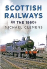 Scottish Railways in the 1960s - Book