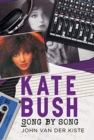 Kate Bush : Song by Song - Book