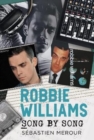 Robbie Williams : Song by Song - Book