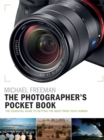 The Photographer's Pocket Book : The essential guide to getting the most from your camera - Book