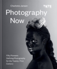Photography Now : Fifty Pioneers Defining Photography for the Twenty-First Century - Book
