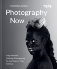 Photography Now : Fifty Pioneers Defining Photography for the Twenty-First Century - eBook