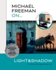Michael Freeman On... Light & Shadow - Book