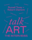 Talk Art The Interviews : Conversations on art, life and everything from the cult podcast - eBook