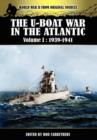 The U-Boat War in the Atlantic Volume 1 : 1939-1941 - Book