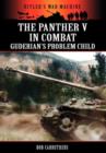The Panther V in Combat - Guderian's Problem Child - Book