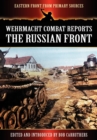 Wehrmacht Combat Reports : The Russian Front - Book