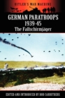 German Paratroops 1939-45 : The Fallschirmjager - Book