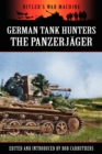 German Tank Hunters - The Panzerjager - Book
