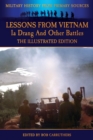 Lessons from Vietnam - Ia Drang and Other Battles - The Illustrated Edition - Book