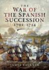 War of Spanish Succession 1701-1714 - Book