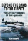 Beyond the Dams to the Tirpitz - Book