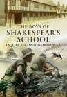 Boys of Shakespeare's School in the Second World War - Book