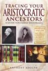 Tracing Your Aristocratic Ancestors - Book