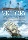 Victory: From Fighting the Armada to Trafalgar and Beyond - Book