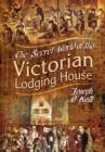 Secret World of the Victorian Lodging House - Book
