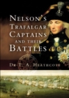 Nelsons Trafalgar Captains and Their Battles - eBook