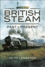 British Steam: Past & Present - eBook