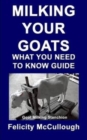 Milking Your Goats What You Need To Know Guide - Book