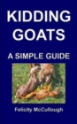 Kidding Goats A Simple Guide - Book