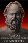 Apology, Crito and Phaedo of Socrates - eBook