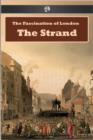 The Fascination of London : The Strand - eBook