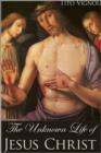 The Unknown Life of Jesus Christ - eBook