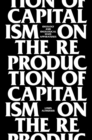 On the Reproduction of Capitalism : Ideology and Ideological State Apparatuses - Book