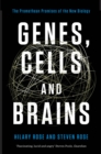 Genes, Cells and Brains : The Promethean Promises of the New Biology - Book