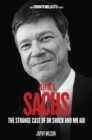 Jeffrey Sachs : The Strange Case of Dr. Shock and Mr. Aid - Book