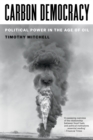 Carbon Democracy : Political Power in the Age of Oil - eBook