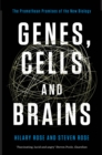 Genes, Cells and Brains : The Promethean Promises of the New Biology - eBook