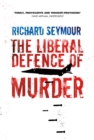 The Liberal Defence of Murder - eBook