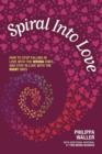 Spiral Into Love - Book