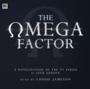 The Omega Factor - Audiobook of a Novel - Book