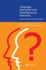 Language, Interaction and Frontotemporal Dementia : Reverse Engineering the Social Mind - Book