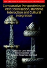 Comparative Perspectives on Past Colonisation, Maritime Interaction and Cultural Integration - Book