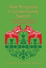 New Religiosity in Contemporary Sweden : The Dalarna Study in National and International Context - Book