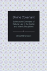 Divine Covenant : Science and Concepts of Natural Law in the Qur'an and Islamic Disciplines - Book