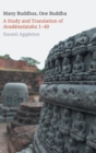 Many Buddhas, One Buddha : A Study and Translation of Avadanasataka 1-40 - Book