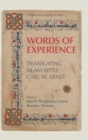 Words of Experience : Translating Islam with Carl W. Ernst - Book